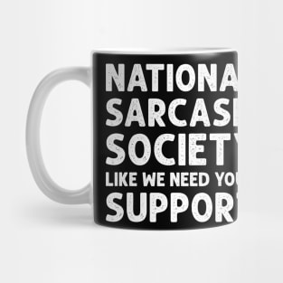 National Sarcasm Society Mug